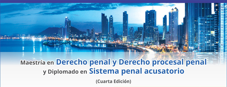 Cuarta edición maestría en derecho penal y procesal penal