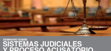 Seminario Sistemas Judiciales y Procesos Acusatorios II