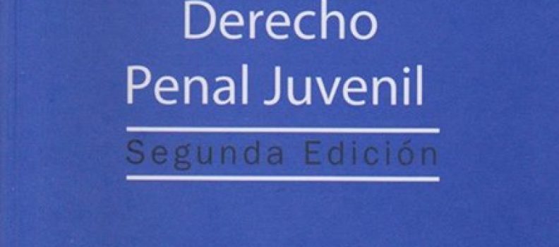 Publicación de la segunda edición del libro Derecho Penal Juvenil